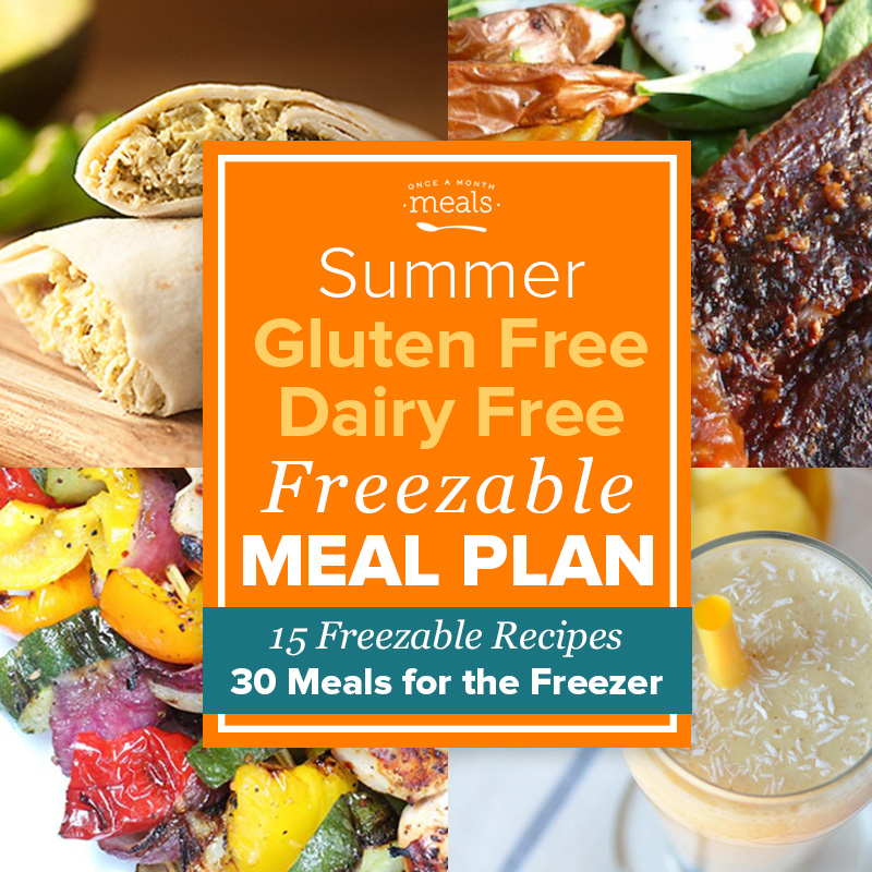 Summer Gluten Free Dairy Free Freezer Menu Vol. 5 | Once A Month Meals