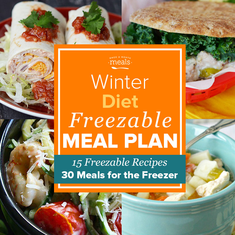 Winter Diet Freezer Menu Vol. 8 | Once A Month Meals