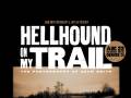 Hellhound On My Trail