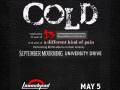 Cold * September Mourning * University Drive 