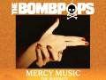 The Bombpops * Mercy Music * The Sleights 