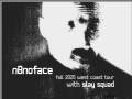 N8noface * Slay Squad * Price of Life 