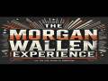 The Morgan Wallen Experience