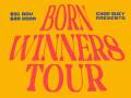 Born Winners Tour 