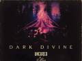 Dark Divine * Uncured * Atlas//Below * Alium