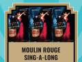 Moulin Rouge SING-A-LONG