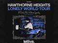 Hawthorne Heights - 20th Anniversary of If Only You Were Lonely