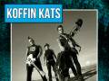 Koffin Kats * Russian Girlfriends * 12 Step Rebels