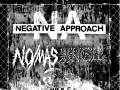 Negative Approach * No/Mas * Knoll 