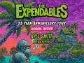 THE EXPENDABLES  - 25th ANNIVERSARY TOUR - with openers Kyle Smith, BeachFly