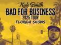 KYLE SMITH "BAD FOR BUSINESS TOUR" w/ opener Drifting Roots