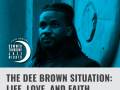 The Dee Brown Situation: Life, Love, And Faith 