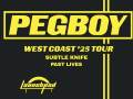 Pegboy * Subtle Knife * Past Lives