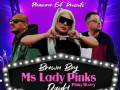 Brown Boy & Ms Lady Pinks