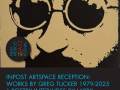 Inpost Artspace Reception: Works by Greg Tucker 1979-2025 | Poetry Interludes by Larry Goodell
