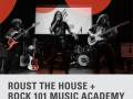 Roust the House + Rock 101 Music Academy Performance Night