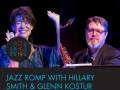 Jazz Romp with Hillary Smith & Glenn Kostur