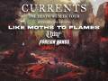 Currents * Like Moths to Flames * UnityTX * Foreign Hands