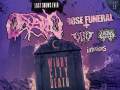 Oceano * Rose Funeral * Filth * Larcenia Roe * Inferious 