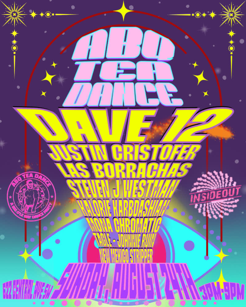 ABQ TEA DANCE featuring DAVE 12 * JUSTIN CHISTOFER *LAS CORRACHAS * STEVEN J WESTMAN * NM STRIPPER