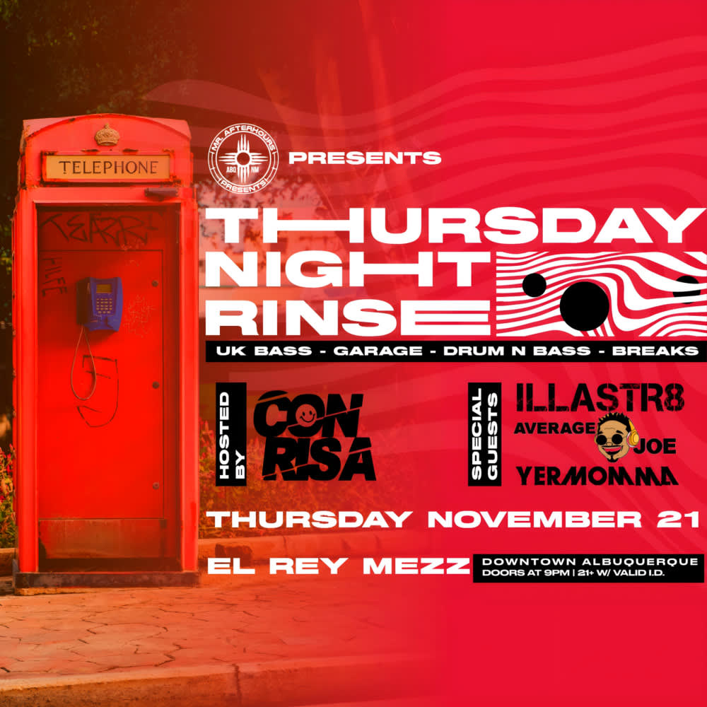 Thursday Night Rinse featuring CONRISA * ILLASTR8 * AVERAGE JOE * YERMOMMA