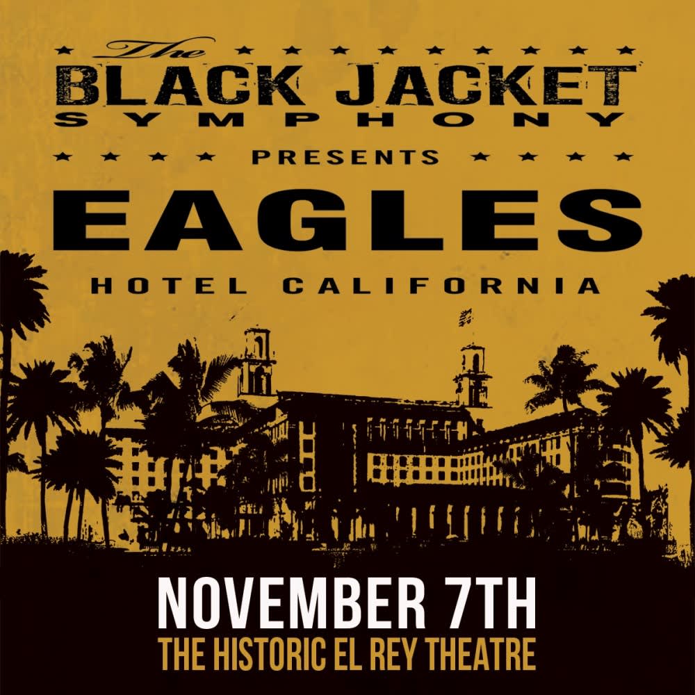 The Black Jacket Symphony Presents Eagles' 'Hotel California'