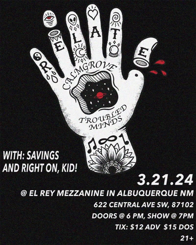  Relate * Savings * Right on Kid * Calmgrove * Troubled Minds****ON EL REY MEZZANINE