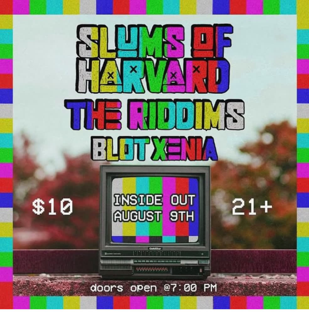 Slums of Harvard * The Riddims * Blot Xenia