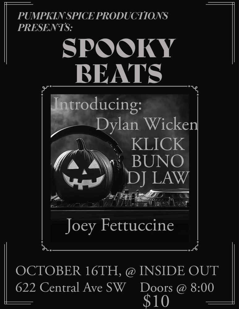 SPOOKY BEATS * DYLAN WICKEN *KLICK *BUNO *DJ LAW