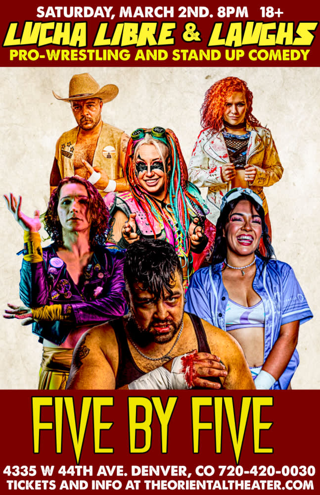 Lucha Libre & Laughs. Five By Five **SOLD  - The Oriental Theater