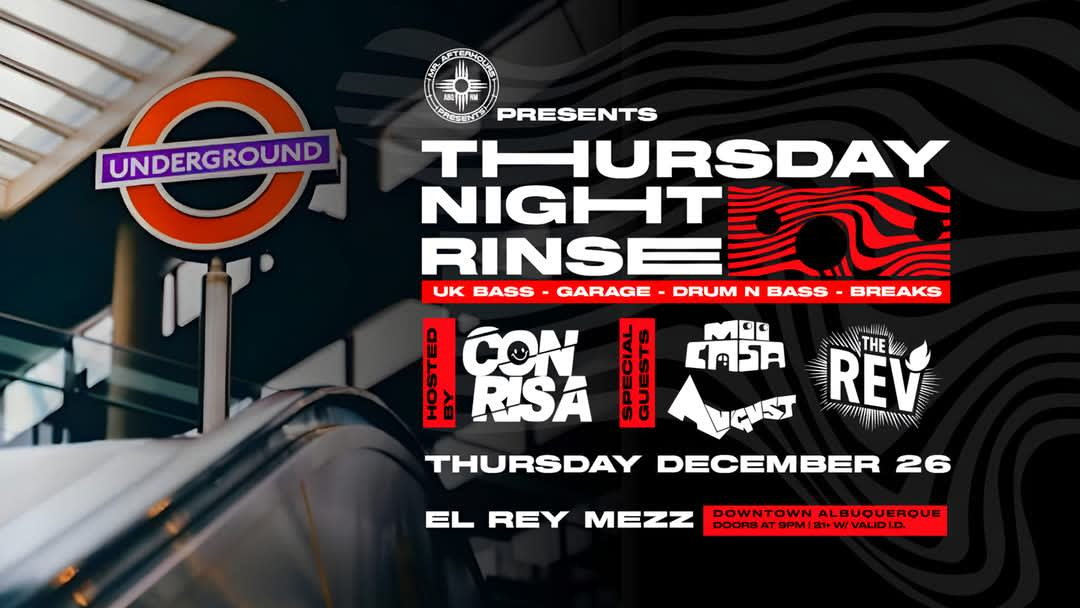 Thursday night Rinse featuring Con Risa*The Rev*August*Moo Casa