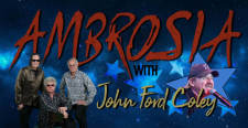 Ambrosia with John Ford Coley