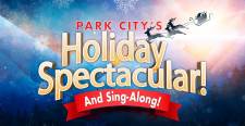 Park City's Holiday Spectacular and Sing-A-Long! 