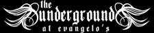 THE UNDERGROUND AT EVANGELOS