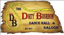 The Dirty Bourbon, Dance Hall & Saloon