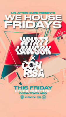WE HOUSE FRIDAYS AT EFFEX ROOFTOP WYATT LAWSON  CON RISA