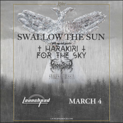 Swallow The Sun * Harakiri For The Sky * Ghost Bath * Snakes of Russia