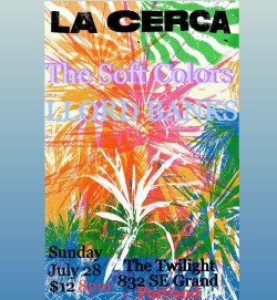 La Cerca, The Soft Colors, Llord Banks
