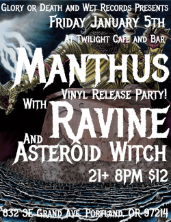 Manthus (Vinyl Release Party), Ravine, Asteroid Witch