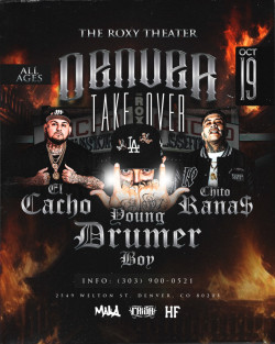 Denver Take Over Featuring Young Drummer Boy , Chito Rana$ & El Cacho