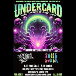 Undercard * Album Release Show *