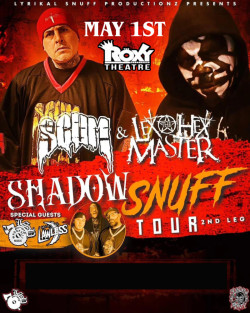 Shadow Snuff Tour : Scum & Lex The Hex Master