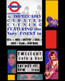 Well & Good-A night of 60s, Mod, Britpop, Soul, Glam, Indie and New Wave