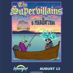 The Supervillains * The B Foundation * Elovated Roots 