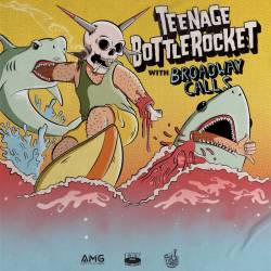 Teenage Bottlerocket