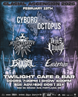 Cyborg Octopus, Blighted Eye, Devils of Loudun, Exuvial, Embrium
