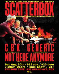 Scatterbox w/ CBK, Generic, Not Here Anymore