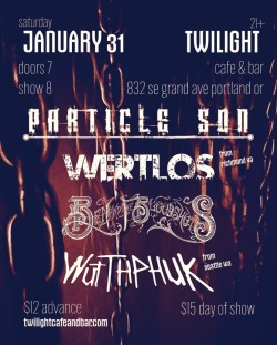 Particle Son w/ WERTLOS, Ben and the Bloodshots, Wutthphuk