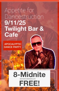 Jason Wann After Dark Presents: Appetite for Dancestruction-An Apocalyptic Dance Party