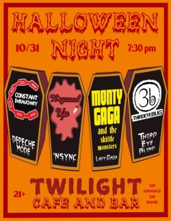 Halloween Party!-Night 4-w/ Constant Debauchery (Depeche Mode), N*SYNCed Up (*NSYNC), Monty Gaga & The Skittle Monsters (Lady Gaga), 3rd Eye Bug (3rd Eye Blind)